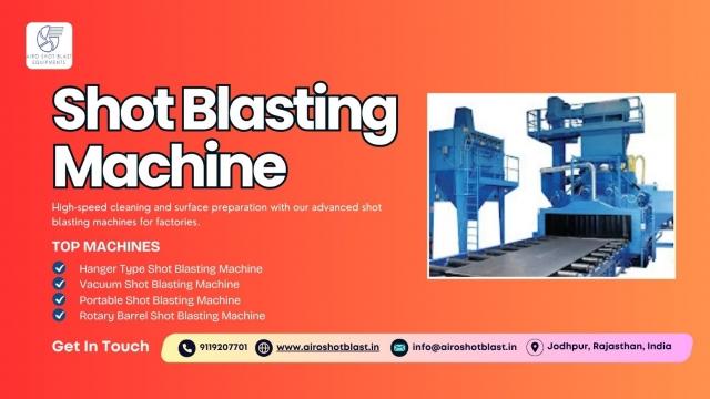Shot Blasting Machine Price vs. Performance: A Complete Guide