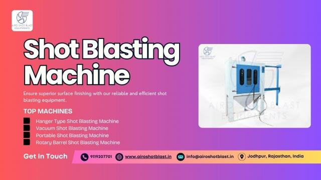 Shot Blasting Machine Buyer’s Roadmap for First-Time Industrial Users