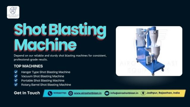 Shot Blasting Machine Manufacturers in India: What to Check Before Buying